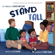 STAND TALL: A children's book on race, diversity and self-worth