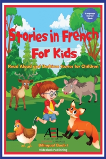 Stories in French for Kids : Read Aloud and Bedtime Stories for Children