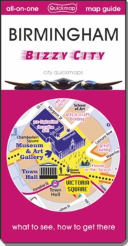 Birmingham bizzy city : Map guide of What to see & How to get there