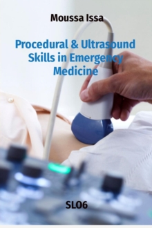 Procedural & Ultrasound Skills in Emergency Medicine : SLO6