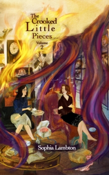 Crooked Little Pieces: Volume 2