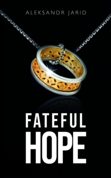 FATEFUL HOPE