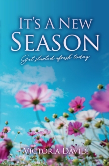 It's A New Season : Get started afresh today