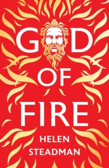 God of Fire : A retelling of the Greek myths