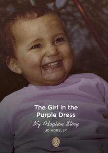 The Girl in the Purple Dress : My Adoption Story