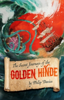 Secret Journeys of the Golden Hinde