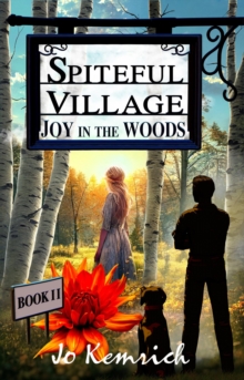 Spiteful Village: Joy in the Woods