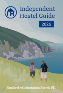 Independent Hostel Guide 2026 : Handbook of Independent Hostels