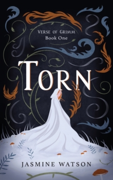 Torn : Verse of Grimm Book One