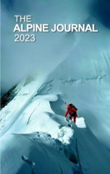 The Alpine Journal 2023 : Volume 127 127