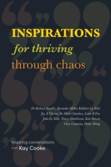 Inspirations for Thriving Through Chaos