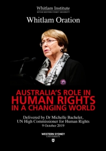 Australia's Role In Human Rights In A Changing World: 2019 Whitlam Oration