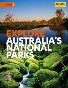 Explore Australia's National Parks 2nd ed, Paperback / softback Book Explore Australia's National Parks 2nd ed, Paperback / softback Book