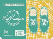 Half-full Adventure Map: San Francisco, Sheet map, folded Book Half-full Adventure Map: San Francisco, Sheet map, folded Book