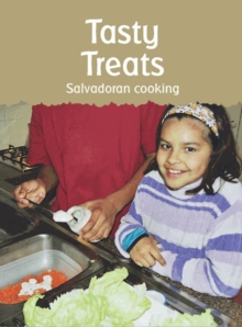 Tasty Treats : Salvadoran Cooking, Paperback Book Tasty Treats : Salvadoran Cooking, Paperback Book
