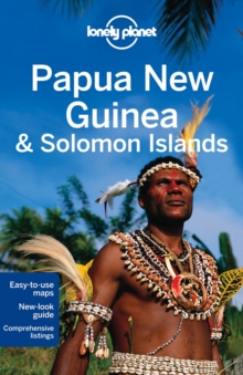 Lonely Planet Papua New Guinea & Solomon Islands, Paperback Book Lonely Planet Papua New Guinea & Solomon Islands, Paperback Book