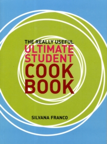 The Really Useful Ultimate Student Cookbook, Paperback Book The Really Useful Ultimate Student Cookbook, Paperback Book
