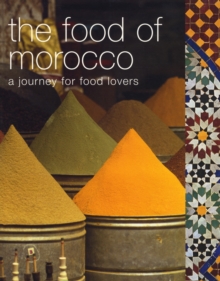 The Food of Morocco, Paperback Book The Food of Morocco, Paperback Book