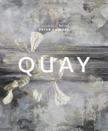 Quay : Food Inspired by Nature