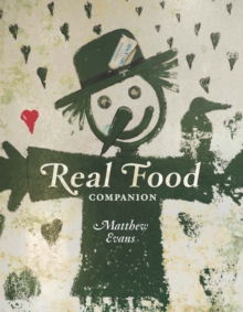 The Real Food Companion, Hardback Book The Real Food Companion, Hardback Book