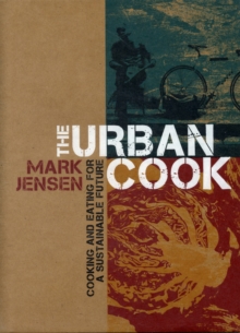 The Urban Cook, Hardback Book The Urban Cook, Hardback Book