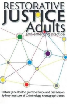 Restorative Justice : Adults and Emerging Practice, Hardback Book Restorative Justice : Adults and Emerging Practice, Hardback Book