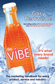 The Vibe : The Marketing Handbook for Every Product, Service and Industry, Paperback Book The Vibe : The Marketing Handbook for Every Product, Service and Industry, Paperback Book