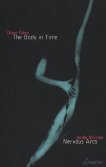 The Body in Time/Nervous Arcs