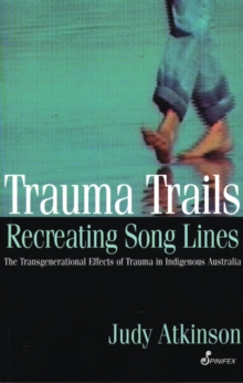 Trauma Trails, Recreating Song Lines