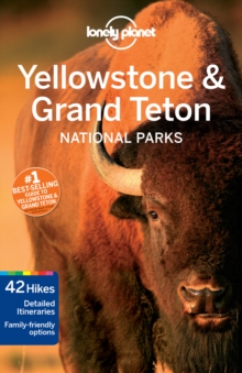 Lonely Planet Yellowstone & Grand Teton National Parks, Paperback Book Lonely Planet Yellowstone & Grand Teton National Parks, Paperback Book