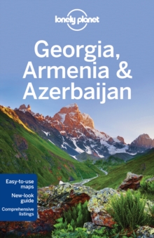 Lonely Planet Georgia, Armenia & Azerbaijan, Paperback Book Lonely Planet Georgia, Armenia & Azerbaijan, Paperback Book