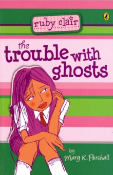 Trouble With Ghosts: Ruby Clair : Ruby Clair