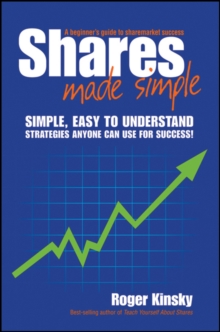 Shares Made Simple : A Beginner's Guide to Sharemarket Success