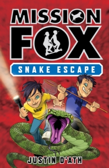 Snake Escape: Mission Fox Book 1 : Mission Fox Book 1