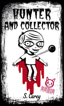 Eerie: Hunter And Collector : Hunter And Collector