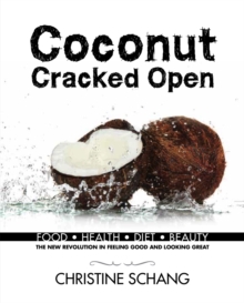 Coconut Cracked Open, Hardback Book Coconut Cracked Open, Hardback Book
