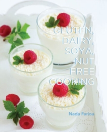 Gluten, Dairy, Soya & Nut Free Cooking, Paperback Book Gluten, Dairy, Soya & Nut Free Cooking, Paperback Book