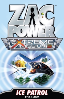 Zac Power Extreme Mission #3 : Ice Patrol