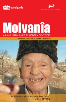 Molvania : A Land Untouched by Modern Dentistry