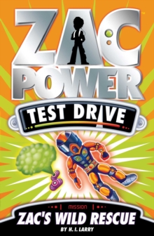 Zac Power Test Drive : Zac's Wild Rescue