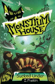 Monstrum House : Sucked Under