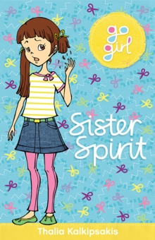 Go Girl! #3 Sister Spirit