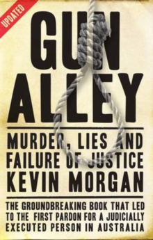 Gun Alley :  Murder, Lies and Failure of Justice