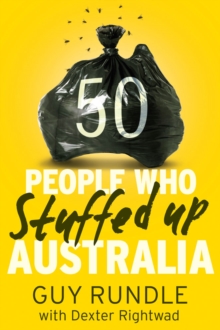 50 People Who Stuffed Up Australia