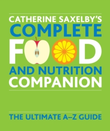 Catherine Saxelby's Food and Nutrition Companion