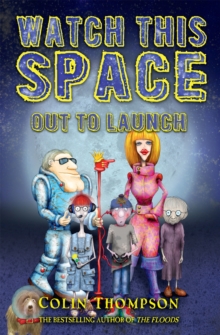 Watch This Space 1 : Out to Launch, Paperback / softback Book Watch This Space 1 : Out to Launch, Paperback / softback Book