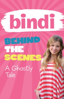 Bindi Behind The Scenes 6: A Ghostly Tale