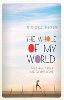 The Whole of My World, Paperback / softback Book The Whole of My World, Paperback / softback Book