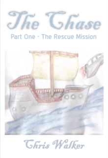 Chase, Part One, The Rescue Mission