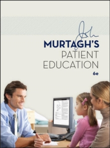 John Murtagh's Patient Education, Paperback Book John Murtagh's Patient Education, Paperback Book